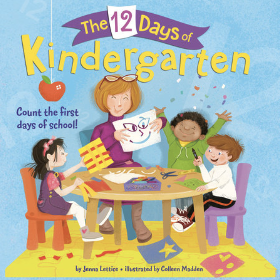 The Twelve Days of Kindergarten by Deborah Lee Rose